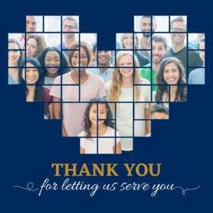 A mosaic of images of people arranged in a heart shape with words below stating "Thank you for letting us serve you"